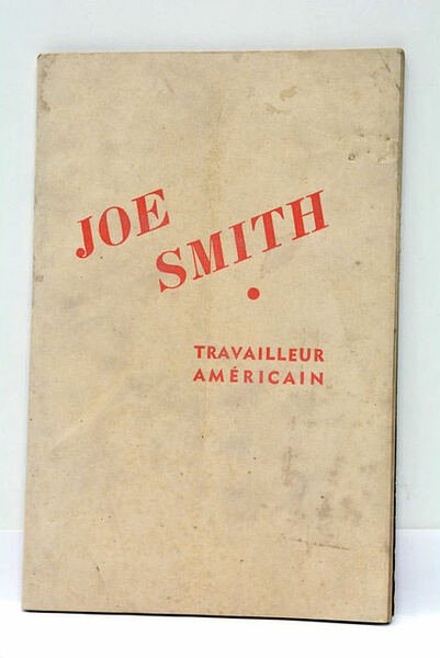 JOE SMITH. Travailleur Américain.
