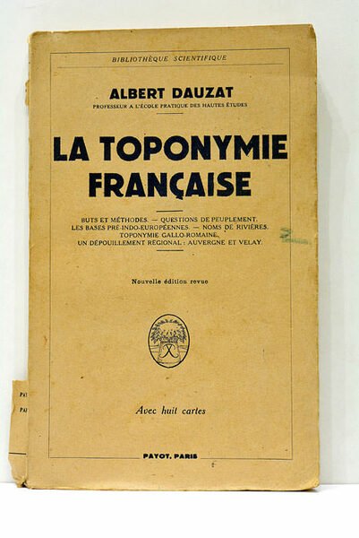 La Toponymie Framçaise. Buts et méthodes.- Questions de peuplement.- Les …