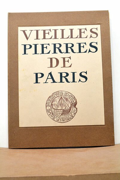 Vieilles pierres de Paris. 20 lithographies. Préface de Pierre Pierre …