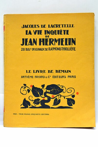 La Vie Inquiète de Jean Hermelin. 28 Bois originaux de …