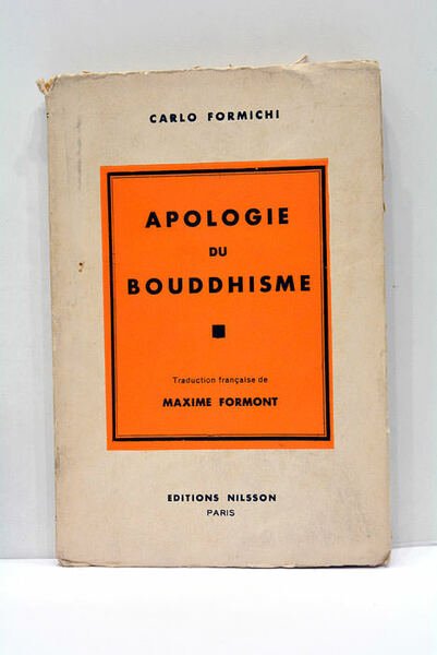 Apologie du Bouddhisme. Traduction française de Maxime Formont, conservateur de …