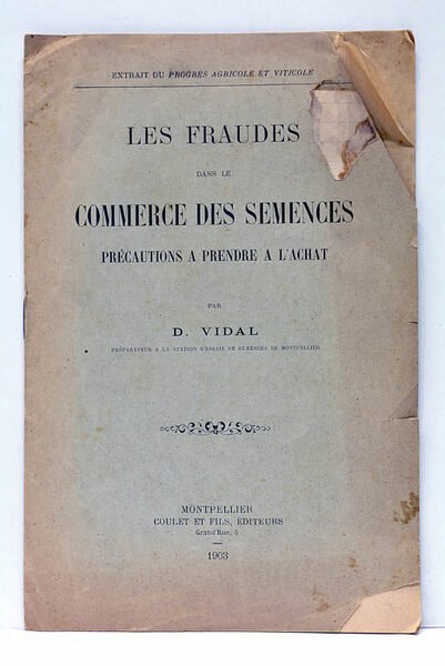 Les Fraudes dans le commerce des semences. Précautions à prendre …