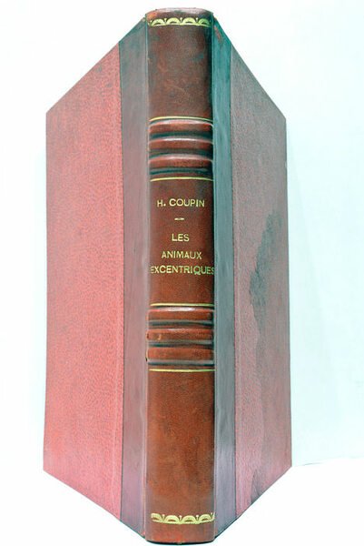 Les Animaux Excentriques. Deuxième édition.