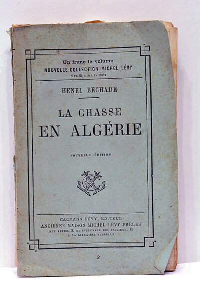 La chasse en Algérie.