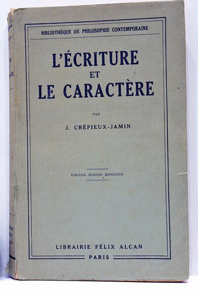 L'Écriture et le Caractère. Dixième édition refondue avec 242 exemples …