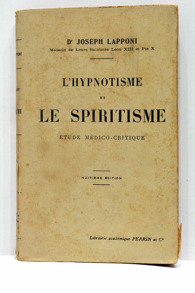 L'Hypnotisme et le Spiritisme. Étude médico-critique.