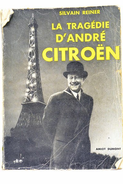 La Tragédie d'André Citroën.