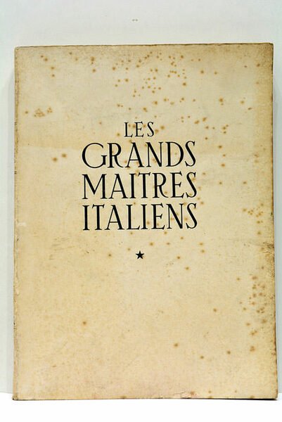 Les Grands Maîtres Italiens. XVIe-XVIIe siècles.