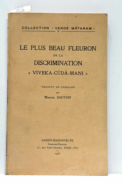 Le plus beau fleuron de la discrimination. "Viveka-cuda-mani". D'après la …