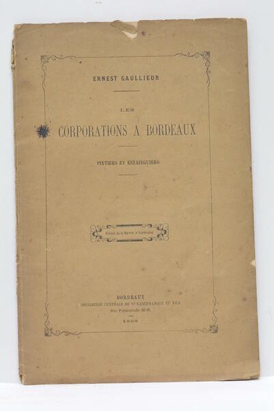 Les Corporations à Bordeaux. Pintiers et Estainguiers. Extrait de la … | Immagine Gallery 1