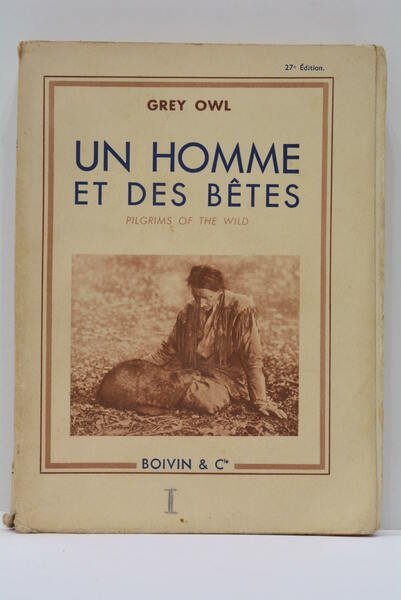 Un Homme et des Bêtes. Pilgrims of the Wild. Traduction …