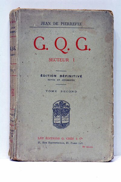 G.Q.G. Secteur I. Édition définitive revue et augmentée. Tome second.