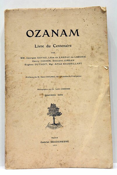 Ozanam. Livre du Centenaire. Préface de M. René Doumic, de …