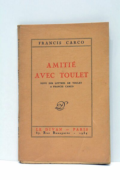 Amitié avec Toulet.