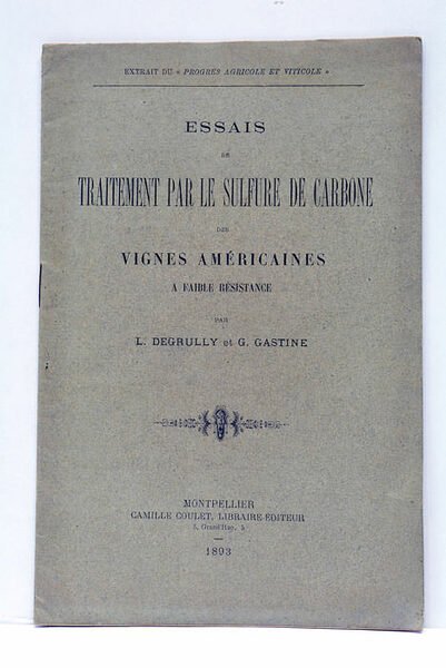 Essais de Traitement par le sulfure de carbone des Vignes …