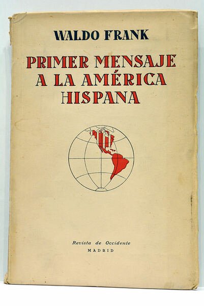 Primer mensaje a la América Hispana.
