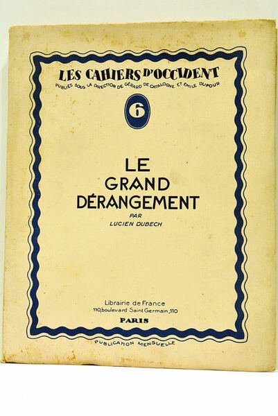 Grand (le) dérangement. Avec un portrait de l'auteur par Albert …