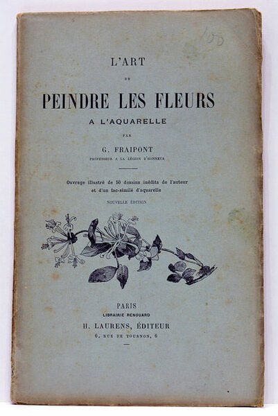 L'Art de peindre les fleurs à l'aquarelle. Ouvrage illustré de …