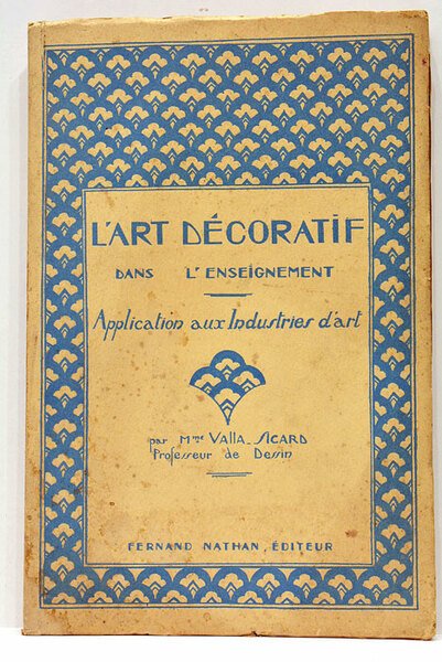 L'Art décoratif dans l'enseignement. Application aux Industries d'Art.