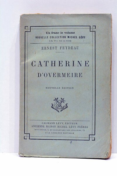 Catherine d'Overmeire. Étude. Nouvelle édition revue et corrigée par l'auteur.