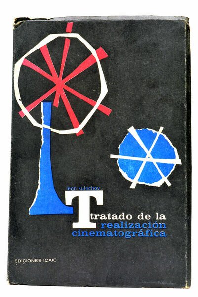 Tratado de la Realizacion Cinematografica. Prólogo de Sergio M. Eisenstein.