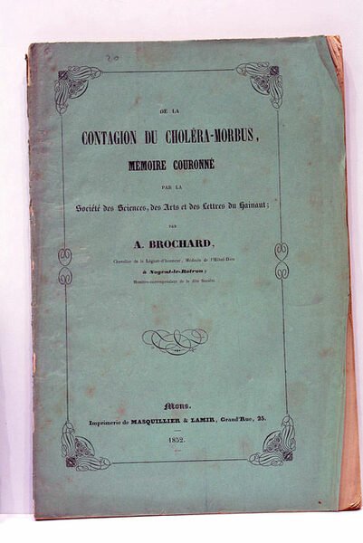 De la contagion du Choléra-Morbus, mémoire couronné par la Société …