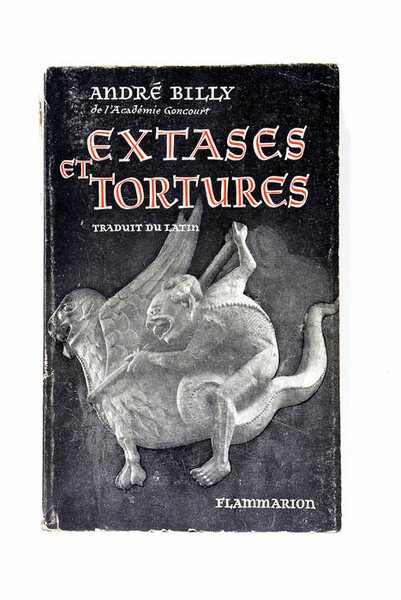 Extases et Tortures. Vie de la bienheureuse Christine de Stommeln. …