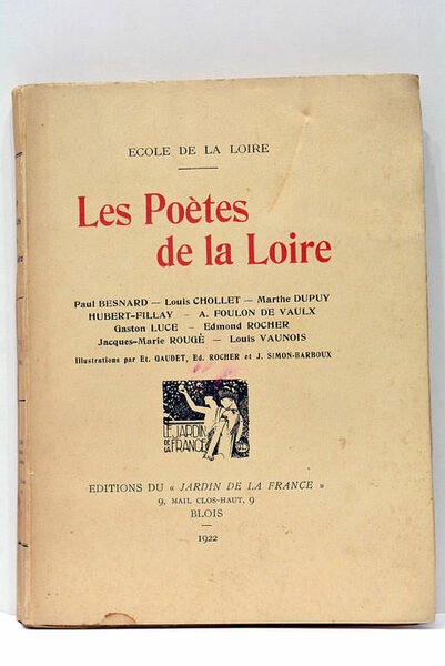 Les Poètes de la Loire. Illustrations par Et. Gaudet, Ed. …