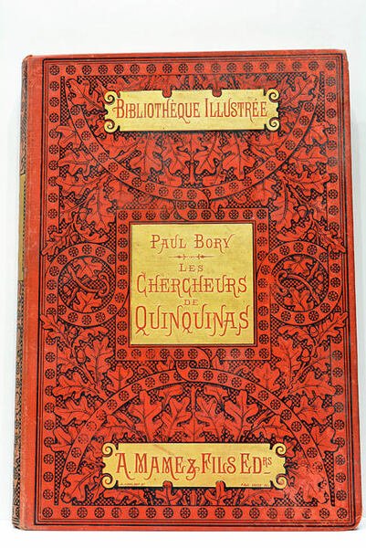 Les Chercheurs du Quinquinas. (Des Vallées de Caravaya à l'Amazone).