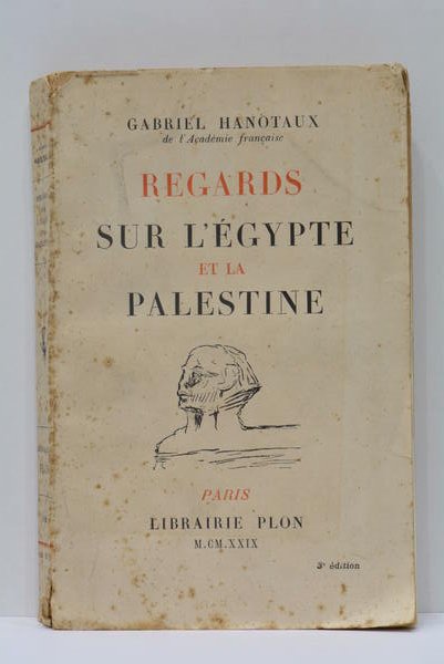 Regards sur l'Égypte et la Palestine. Avec 6 croquis originaux …