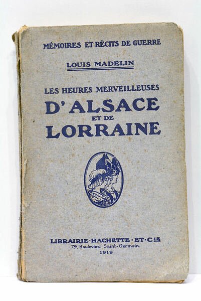 Les Heures Merveilleuses d'Alsace et de Lorraine.