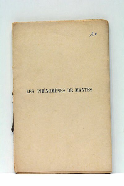 Contribution à l'étude des Phénomènes de Mantes.