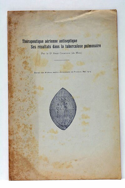 Thérapeutique Aérienne Antiseptique. Ses résultats dans la Tuberculose Pulmonaire. Extrait …