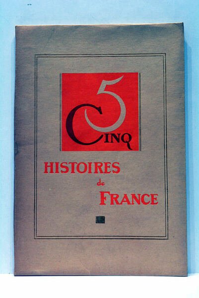 Cinq Histoires de France. La Ville Perdue et Retrouvée. Illustrations …