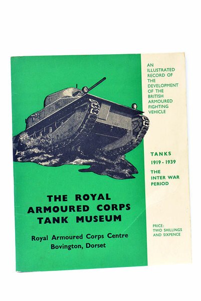 ROYAL (THE) ARMOURED CORPS TANK MUSEUM. THE INTER WAR PERIOD …
