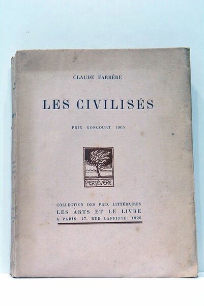 Les Civilisés. Prix Goncourt 1905. Frontispice de Falké.
