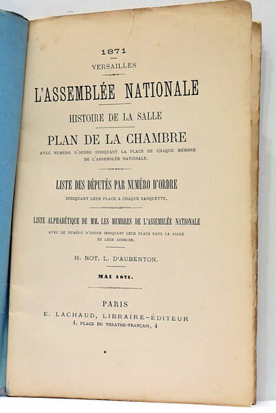 Versailles. L'Assemblée Nationale. Histoire de la Salle. Plan de la …