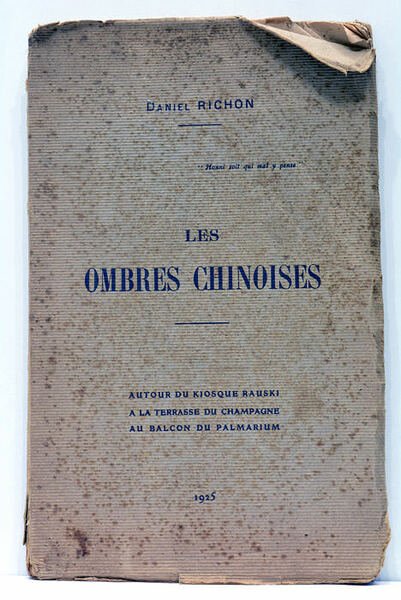 Les Ombres chinoises. Autour du Kiosque Rauski. A la Terrasse …