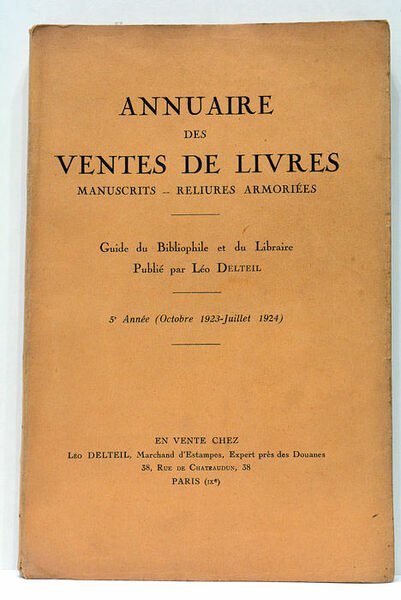 Annuaire des ventes de Livres Manuscrits -- Reliures Armoriées. Guide …