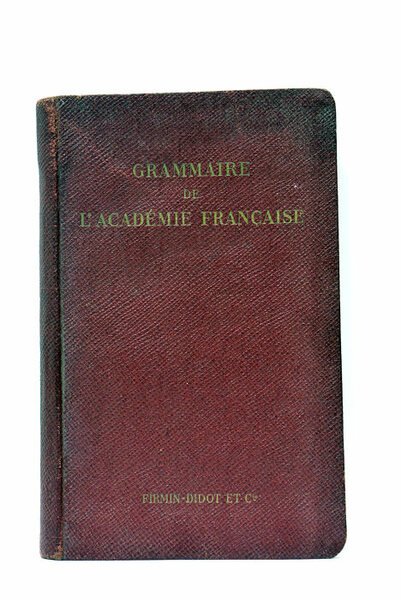 GRAMMAIRE DE L'ACADÉMIE FRANÇAISE.