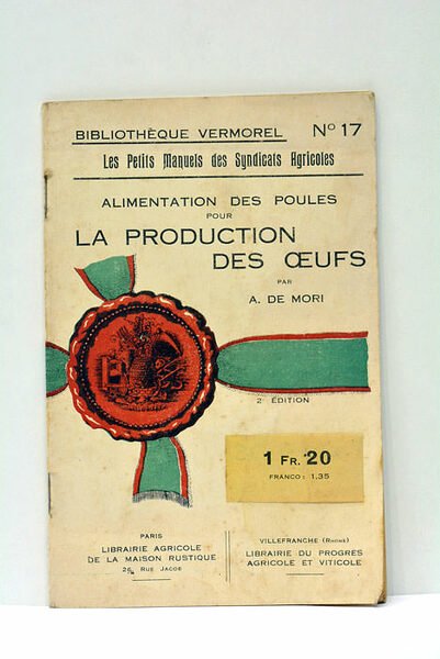 Alimentation des poules pour la production des oeufs. 2e édition. …