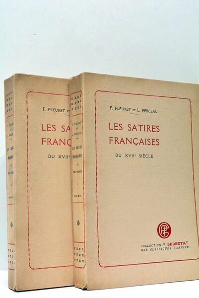 Les Satires Françaises du XVIIe siècle. Recueillies et publiées avec …