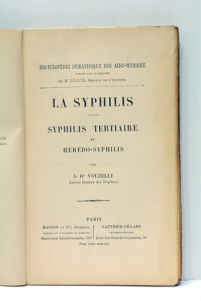 La Syphilis. Syphilis tertiaire et hérédo-syphilis.