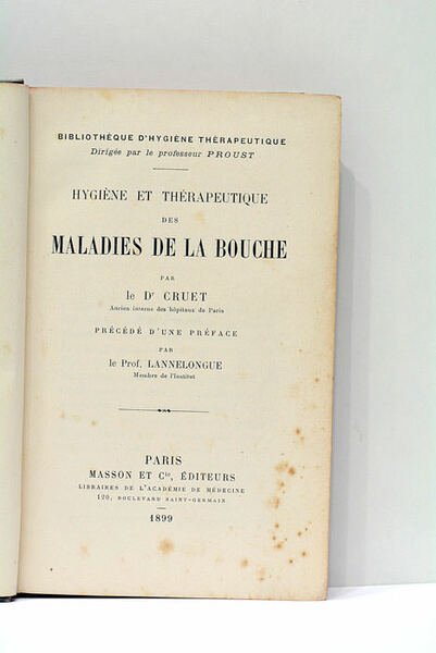 Hygiène et thérapeutique des maladies de la bouche. Précédé d'une …