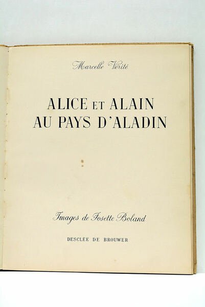 Alice et Alain au pays d'Aladin. Images de Josette Boland.