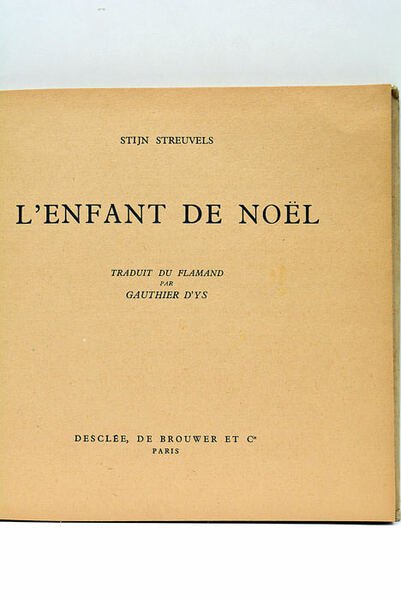 L'Enfant de Noël. Traduit du flamand par Gauthier D'Ys.