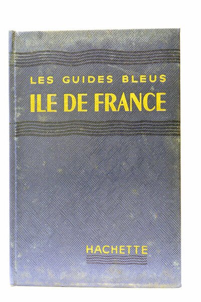 Les Guides Bleus. Ile de France. Environs de Paris.