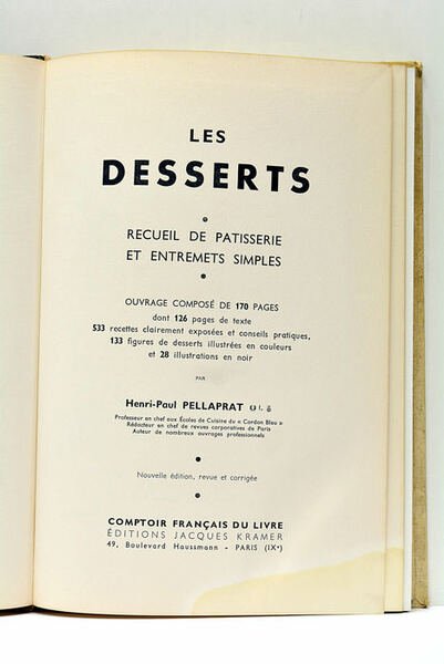 Les Desserts. Recueil de patisserie et entremets simples. Ouvrage composé …