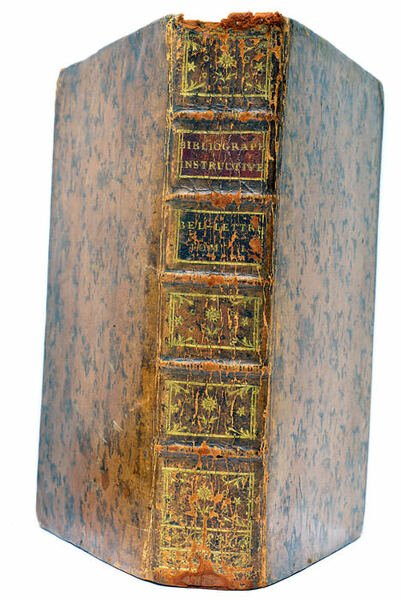 Bibliographie instructive ou traité de la connoissance des livres rares …