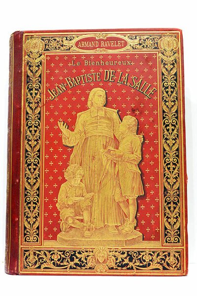 Le Bienheureux J.B. de la Salle. Fondateur de l'Institut des …